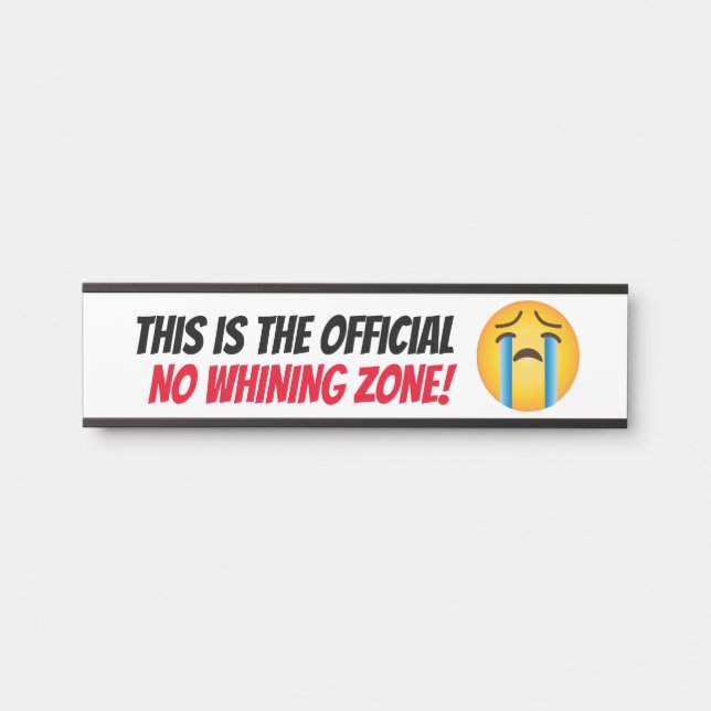 Official no whining zone emoji wall hanging door sign (Front)