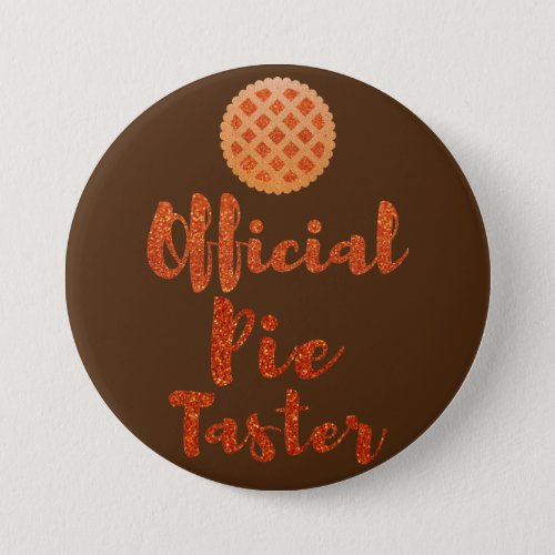 Official Pie Taster Thanksgiving Button