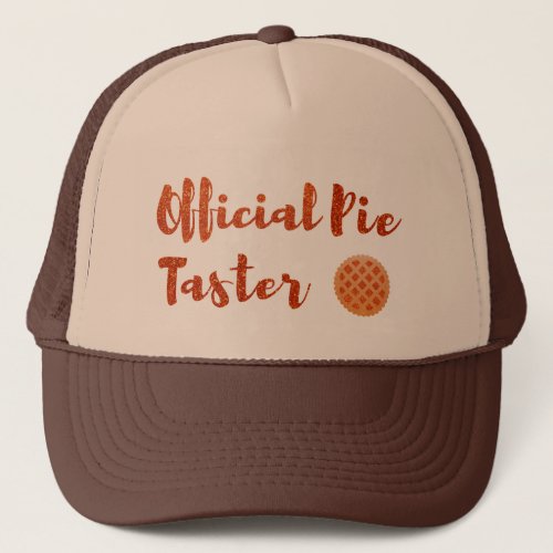Official Pie Taster Thanksgiving Trucker Hat