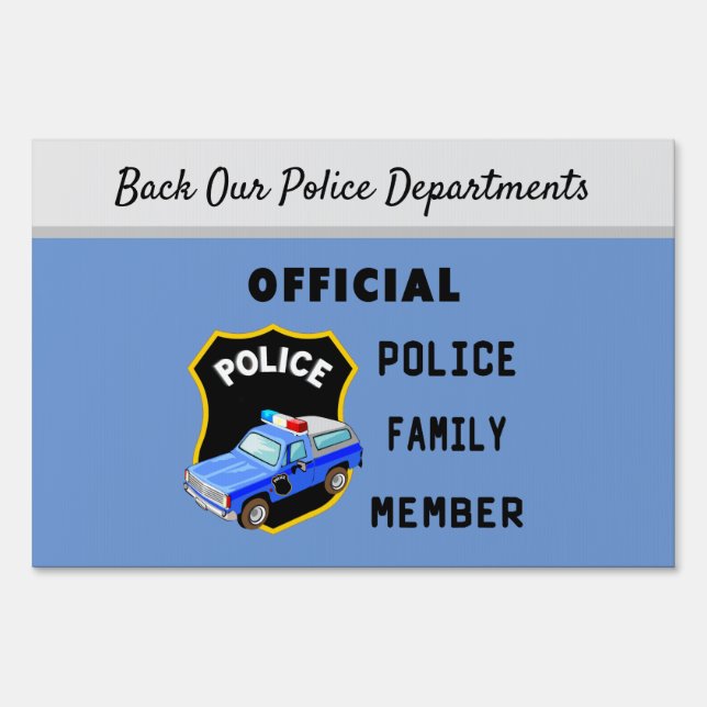 Official Police Family  Sign (Front)