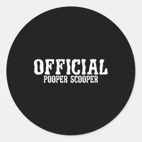 Official Pooper Scooper_ Classic Round Sticker