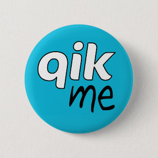 Official Qik Me Button Badge