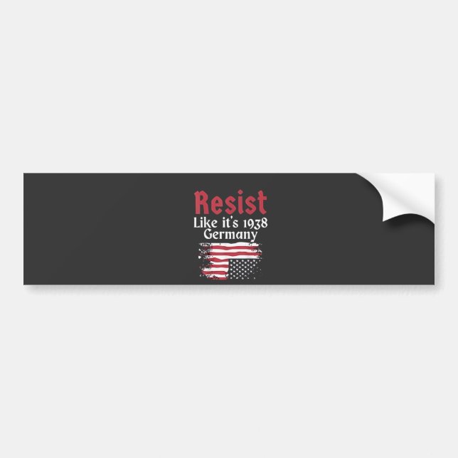 Official Resist Like It's 1938 Germany Resist Bumper Sticker (Front)