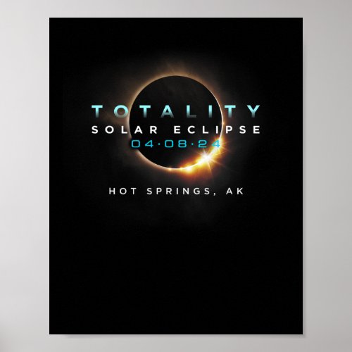 Official Solar Eclipse 2024 Hot Springs Ak Totalit Poster