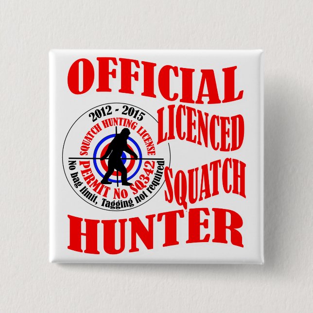 Official squatch hunter button (Front)