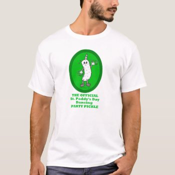 Official St. Patrick's Day Dancing Party Pickle T-shirt by PetiteFrite at Zazzle