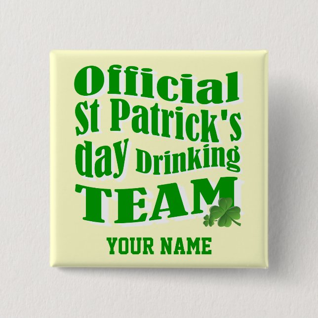 Official St Patrick's day drinking team Button (Front)