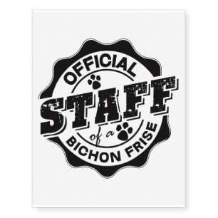 Official Staff of a Bichon Frise Temporary Tattoos