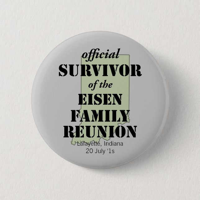 Official Survivor of Family Reunion - Indiana Pinback Button (Front)