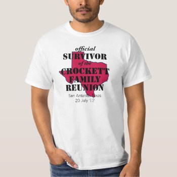 Official Survivor Of Texas Family Reunion (red) T-shirt by FamilyTreed at Zazzle