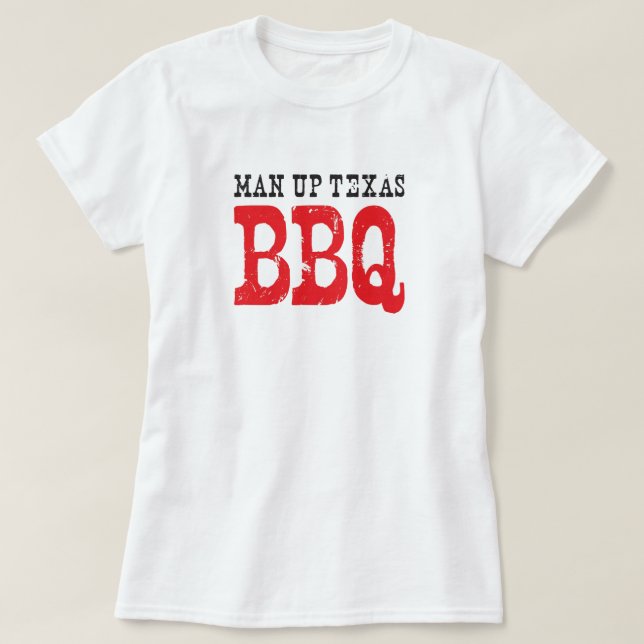 Official T-shirt of Man Up Texas BBQ (Design Front)