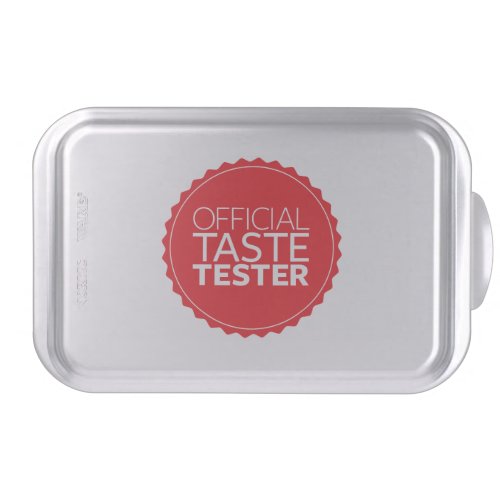 Official Taste Tester Cake Pan