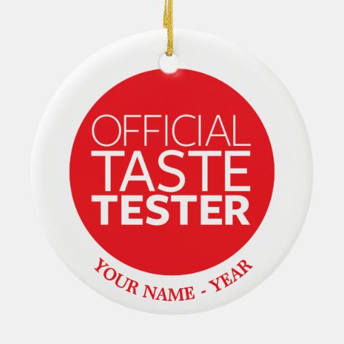 Official Taste Tester Ceramic Ornament