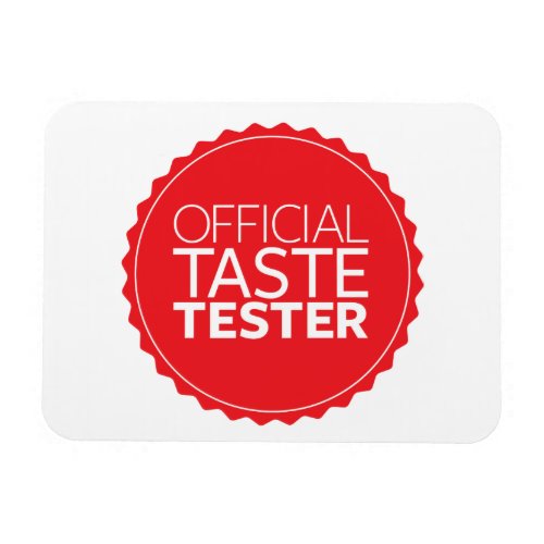 Official Taste Tester Magnet