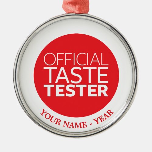Official Taste Tester Metal Ornament