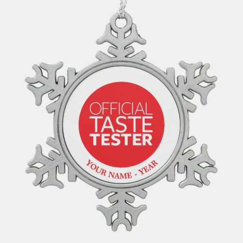 Official Taste Tester Snowflake Pewter Christmas Ornament
