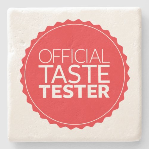 Official Taste Tester Stone Coaster