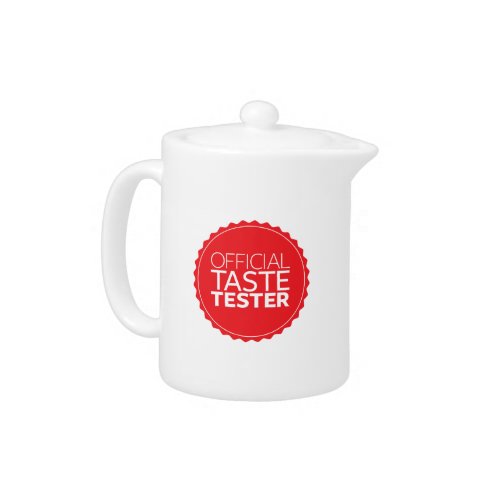 Official Taste Tester Teapot