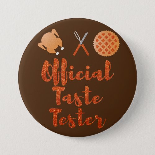 Official Taste Tester Thanksgiving Glitter Button