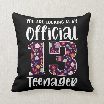 Official Teenager 13 Years Old 13th Birthday Girl Throw Pillow