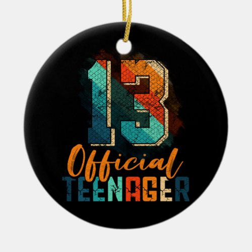 Official Teenager 13th Birthday 13 Year Old Bday P Ceramic Ornament