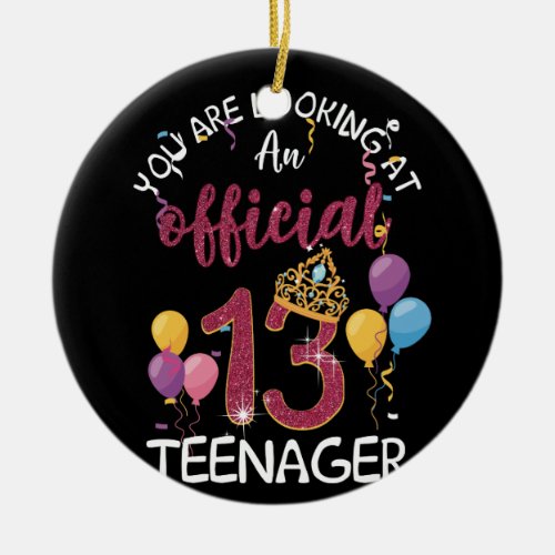 Official Teenager 13th Birthday Girl 13 Year Old Ceramic Ornament