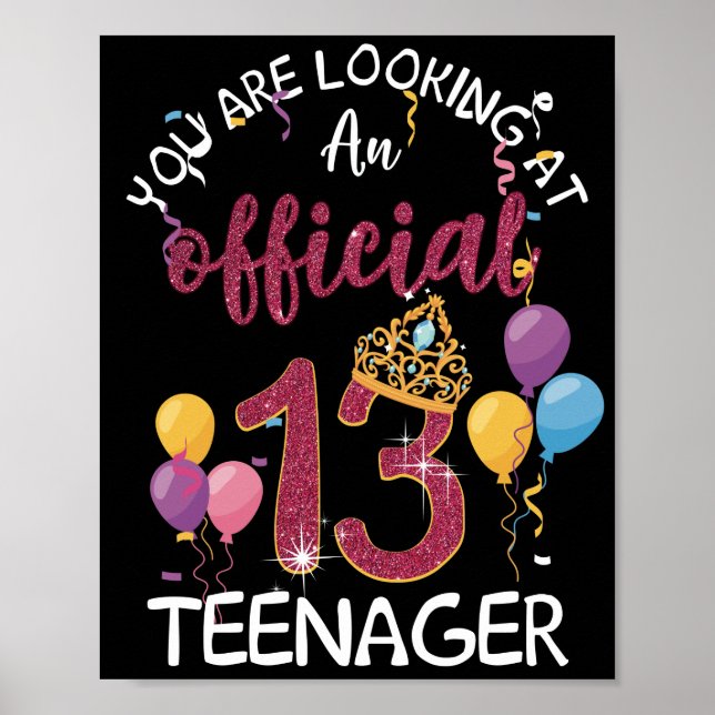 Official Teenager 13th Birthday Girl 13 Year Old Poster (Front)