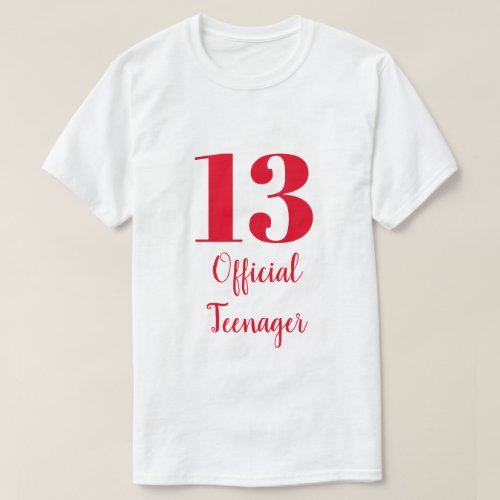 Official Teenager 13th Birthday Red White Custom T_Shirt