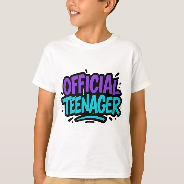 Official Teenager – Fun 13th Birthday for teens T-Shirt (Front)