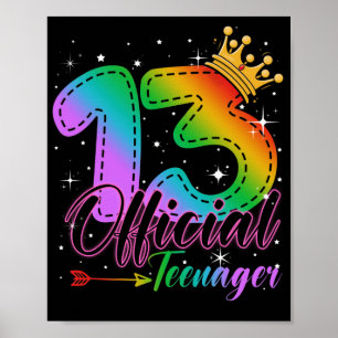 Official Teenager in Rainbow Colors 13th Birthday Poster