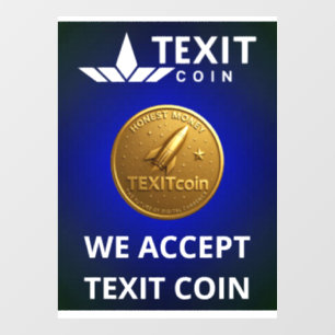 Official Texit Coin Logo We Accept Texit Coin Window Cling