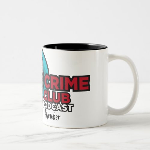 Official True Crime Fan Club Member Mug _ Two Tone
