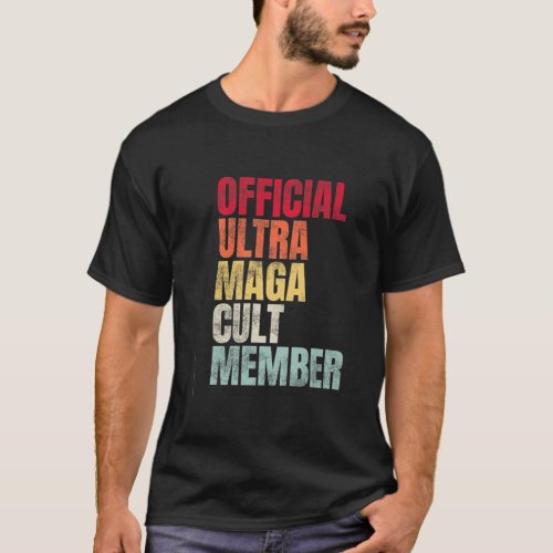 Official Ultra Maga Cult Member Vintage Premium T_Shirt