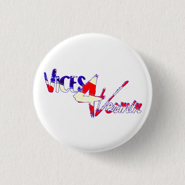Official Vices 4 Vermin button (Front)