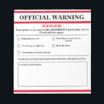 Official Warning Notepad<br><div class="desc">Bad moods happen but don't say I didn't try to warn you.  Use this official warning notepad to let people know when to steer clear,  for their own safety.</div>
