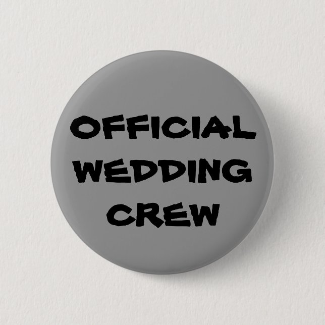 Official Wedding Crew Pinback Button (Front)