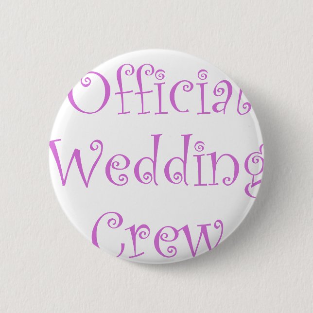 Official Wedding Crew Pinback Button (Front)