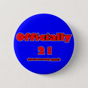 officially 21 now button