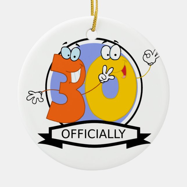 Officially 30 Birthday Banner Ceramic Ornament (Front)