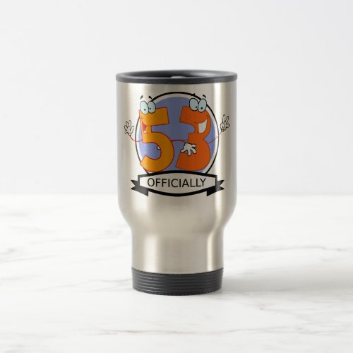 Officially 53 Birthday Banner Travel Mug