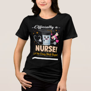 Officially a Nurse Funny RN Graduation Shirt for N