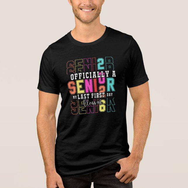 Officially A Senior 2026 My Last First Day (c)-698 Tri-Blend Shirt (Front)