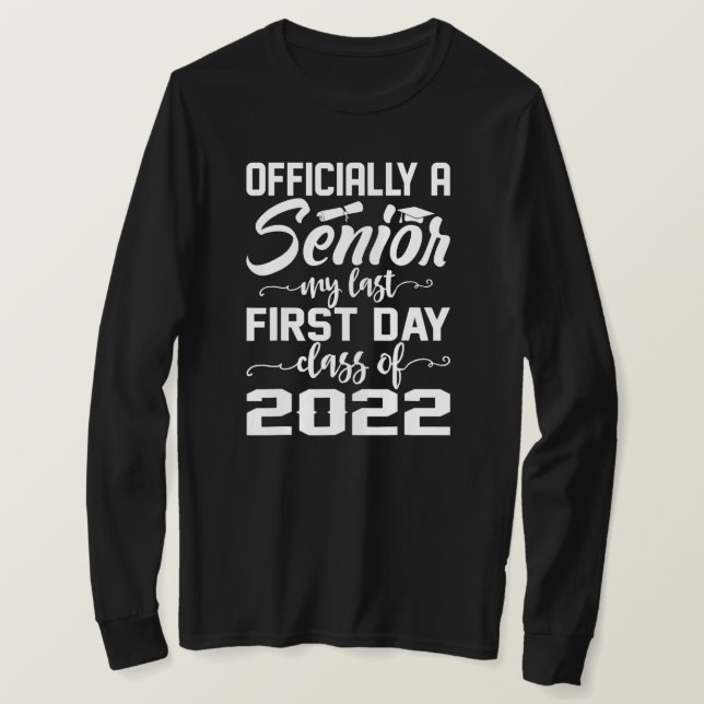 Officially A Senior Class Of 2022 Senior T-Shirt (Design Front)