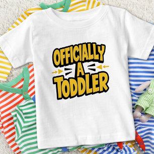  "Officially a Toddler" First Birthday Baby T-Shirt