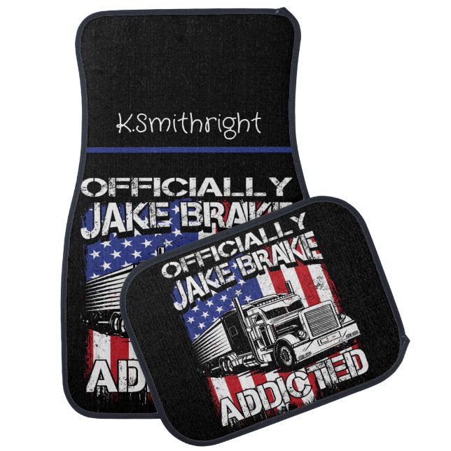 Officially Jake Brake Addicted! Car Floor Mat (Set)