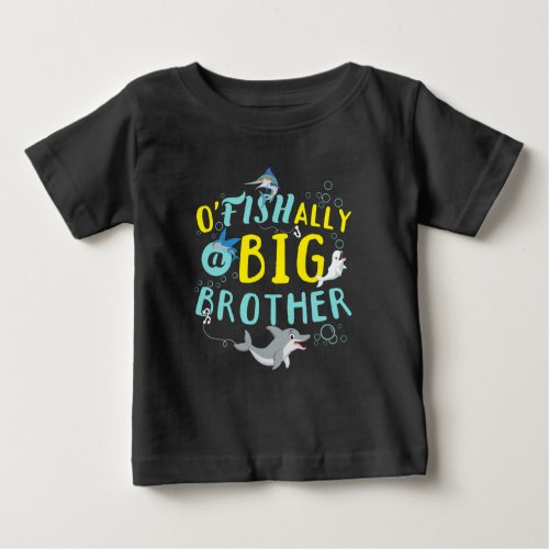 Officially _ OFishally a Big Brother Pun Baby T_Shirt