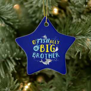 Officially - O'Fishally a Big Brother Pun Ceramic Ornament
