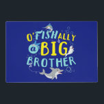 Officially - O'Fishally a Big Brother Pun Placemat<br><div class="desc">O'Fishally a Big Brother - Officially a big brother pun has sea and ocean animals and fish to delight new big brother boys. Can also use to teach sons about pun humor! > Help inspire older sibling bonding! Boys going to be a big brother can get excited for the new...</div>