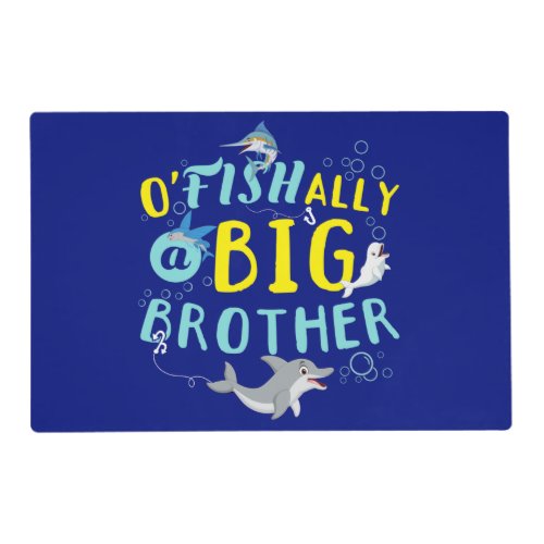 Officially _ OFishally a Big Brother Pun Placemat