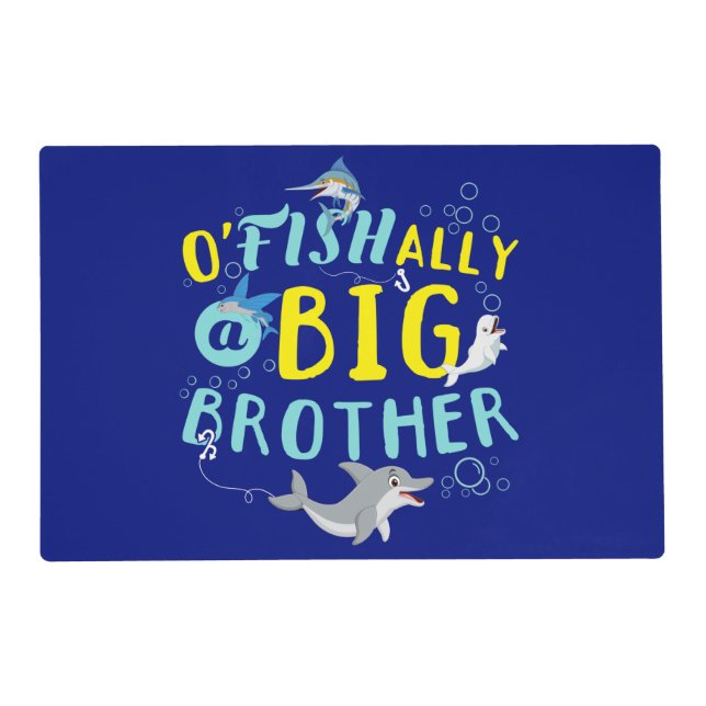 Officially - O'Fishally a Big Brother Pun Placemat (Front)